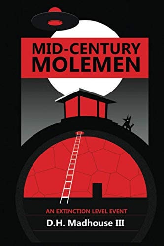 Mid-Century Mole Men An Extinction Level Event