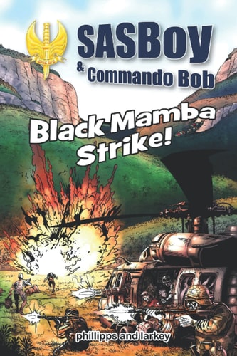 SASBoy and Commando Bob Black Mamba Strike!