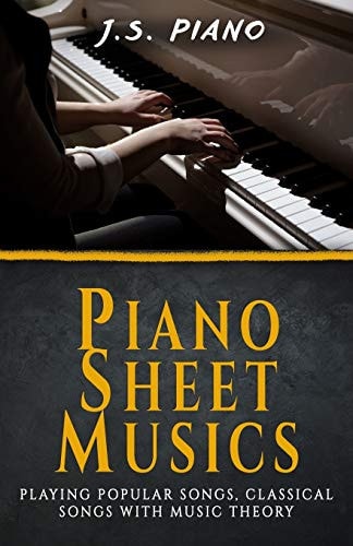 Piano Sheet Music Playing Popular Songs, Classical Songs with Music Theory