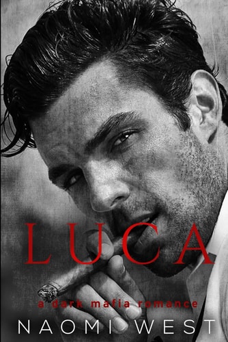 Luca A Dark Mafia Romance