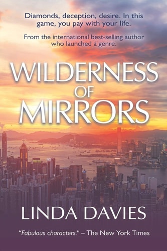 Wilderness of Mirrors Diamonds, Deception, Desire. In this Game, You Pay with Your Life.