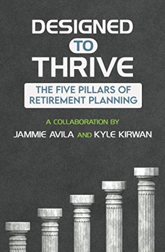 Designed to Thrive The Five Pillars of Retirement Planning