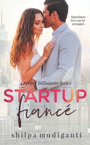 Startup Fiancé A Perfect Billionaire Series