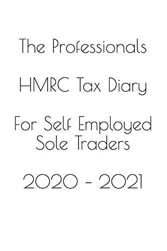 The Professionals HMRC Tax Diary For Self Employed Sole Traders 2020 - 2021
