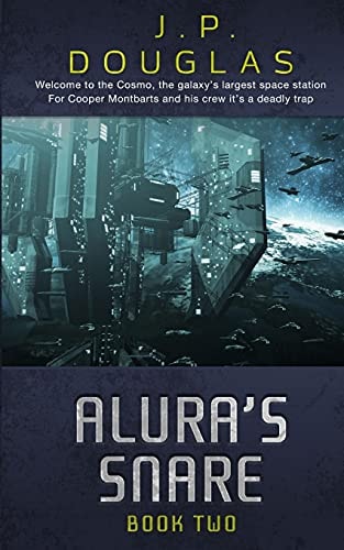Alura's Snare Book Two of the Alura Space Opera Novels