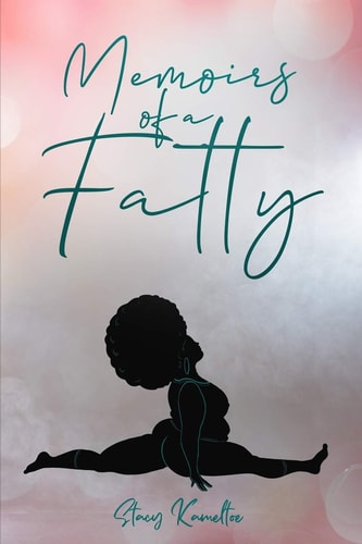 Memoirs of A Fatty
