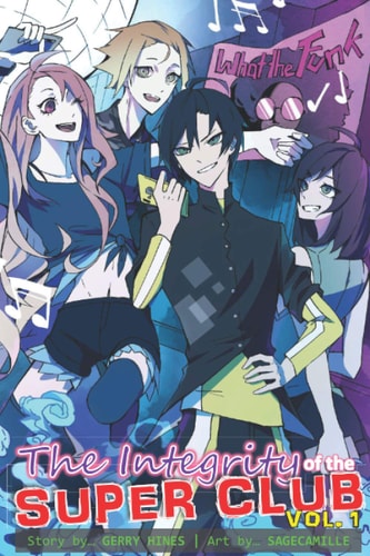 The Integrity of the Super Club, Volume 1