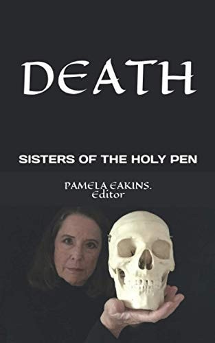 Death Deep Reflections from the Sisters of the Holy Pen