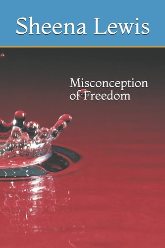 Misconception of Freedom