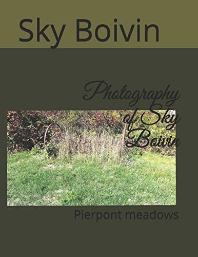 Photography of Sky Boivin Pierpont Meadows