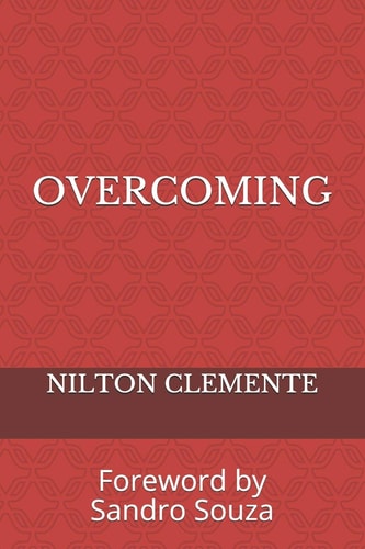 Overcoming Foreword by Sandro Souza