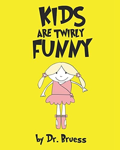 Kids are Twirly Funny