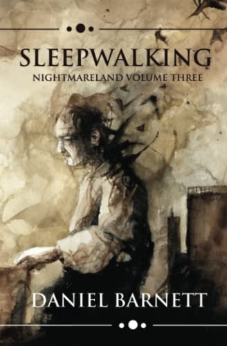 Sleepwalking Nightmareland Volume Three