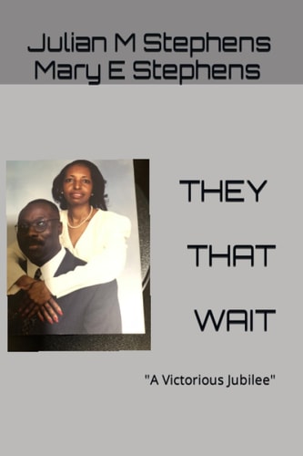 They That Wait A Victorious Jubliee