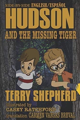 Hudson and the Missing Tiger Side-by-Side English / Spanish Classroom Edition