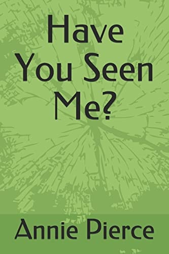 Have You Seen Me?