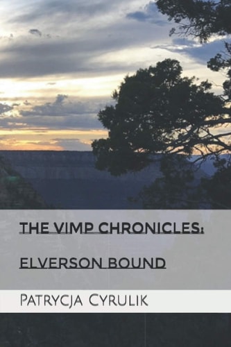 The Vimp Chronicles Elverson Bound