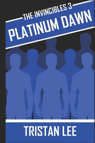 The Invincibles 3 Platinum Dawn