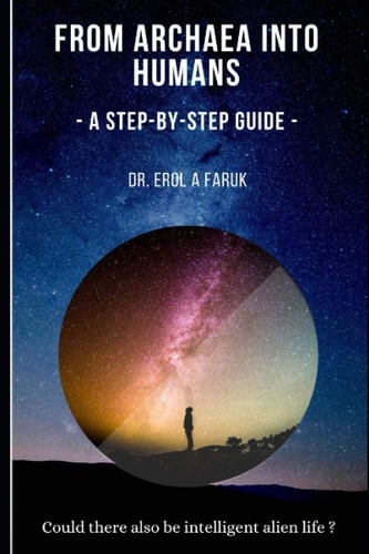 From Archaea Into Humans A Step-By-step Guide
