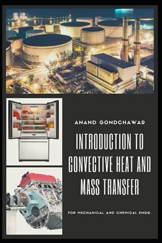 Introduction to Convective Heat and Mass Transfer