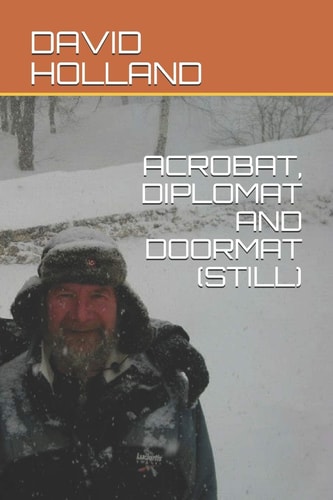 Acrobat, Diplomat and Doormat (Still)