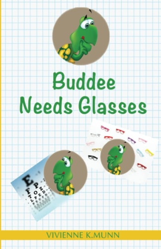 Buddee Needs Glasses Book 2