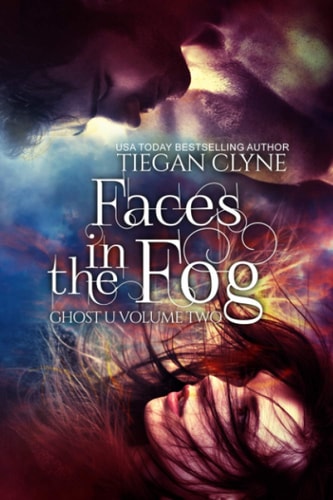 Faces in the Fog Ghost U Volume 2