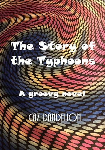 The Story of the Typhoons A Groovy Novel
