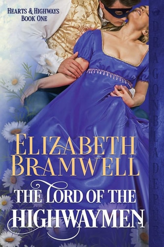 The Lord of the Highwaymen A Historical Romance Novella