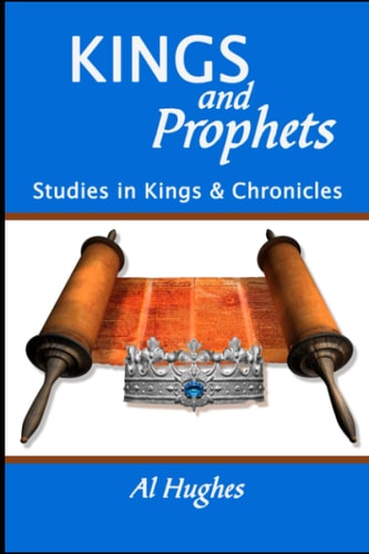KINGS and PROPHETS Survey of Kings and Chronicles