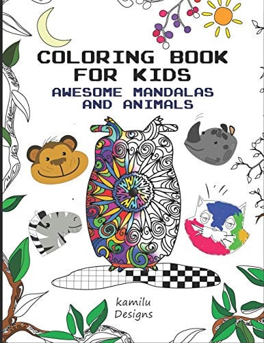 Coloring Book for Kids Mandalas and Animals Kids Aged 4 to 12- Mandala Animals - Coloring and Activities for Kids, Boys, Girls, and Beginners