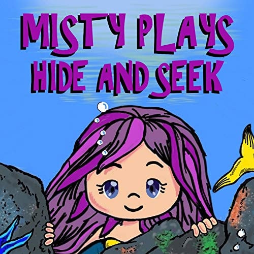Misty Plays Hide and Seek Beautiful Illustrated Mermaid Books for Girls - Book 2