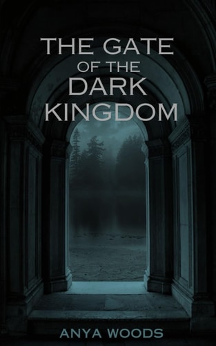 The Gate of the Dark Kingdom