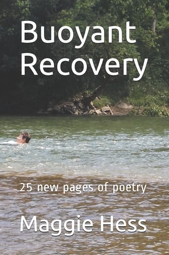 Buoyant Recovery 25 New Pages of Poetry