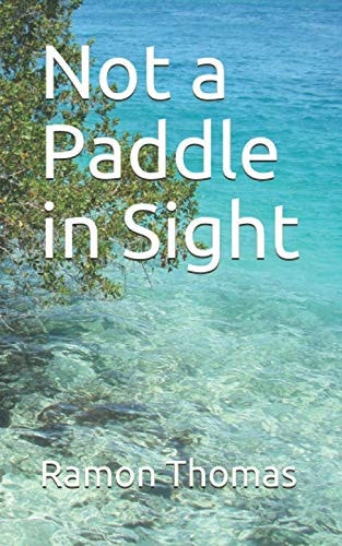 Not a Paddle in Sight
