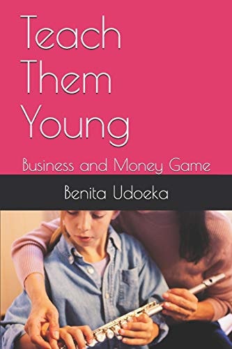 Teach Them Young Business and Money Game