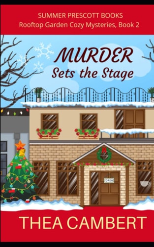 MURDER Sets the Stage (Rooftop Garden Cozy Mysteries)