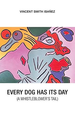 Every Dog Has Its Day A Whistleblower's Tail