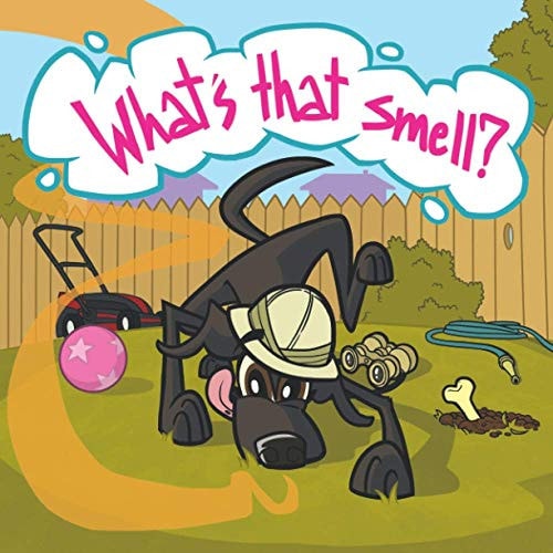What's That Smell?! The World Through the Nose of One Quirky Pup