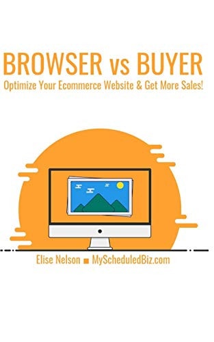 Browser Vs Buyer Optimize Your Ecommerce Website & Get More Sales!