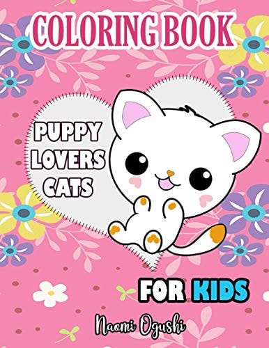 Puppy Lovers Cats Coloring Book for Kids Cute Cats Coloring Book Ideal for a Gift