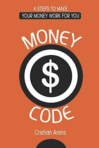 Money Code 4 Steps to Make Your Money Work for You