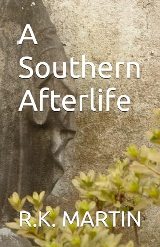 A Southern Afterlife