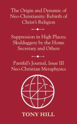 The Origin and Dynamic of Neo-Christianity Rebirth of Christ's Religion