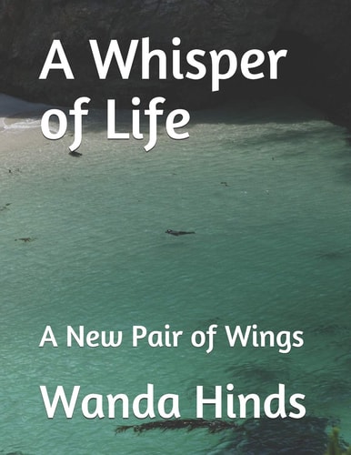 A Whisper of Life A New Pair of Wings
