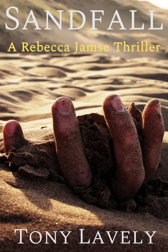 SANDFALL A Rebecca Jamse Thriller