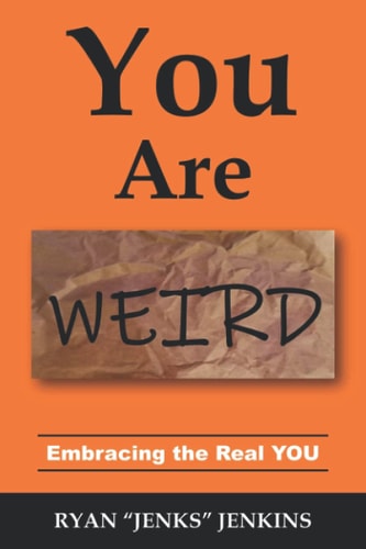 You Are WEIRD Embracing the Real YOU