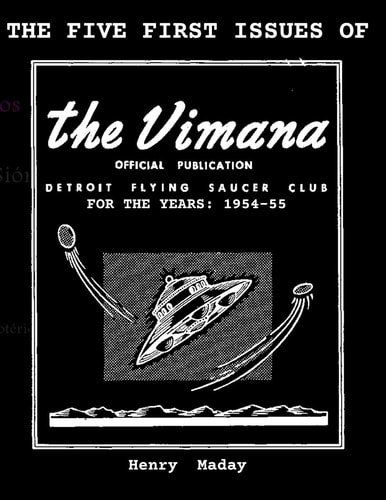 The First Five Issues of The Vimana OFFICIAL PUBLICATION DETROIT FLYING SAUCER CLUB FOR THE YEARS 1954-55.