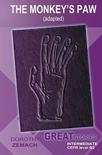 The Monkey's Paw (Adapted) Great Stories: Intermediate