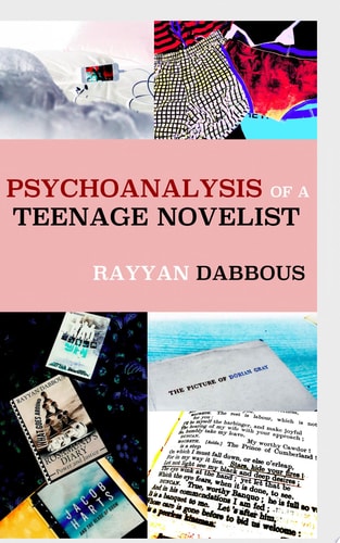 Psychoanalysis of a Teenage Novelist